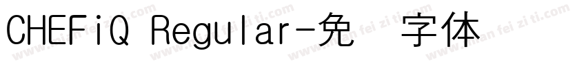 CHEFiQ Regular字体转换